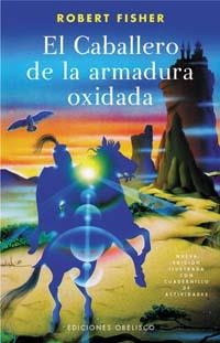 CABALLERO DE LA  ARMADURA OXIDADA-COLOR | 9788497772303 | FISHER ROBERT