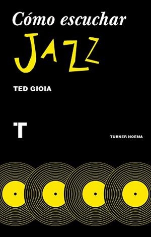 CÓMO ESCUCHAR JAZZ | 9788416714131 | GIOIA, TED/PÉREZ PARRA, INMACULADA