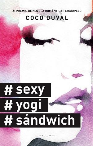 #SEXY, #YOGI, #SÁNDWICH | 9788494425592 | COCO DUVAL