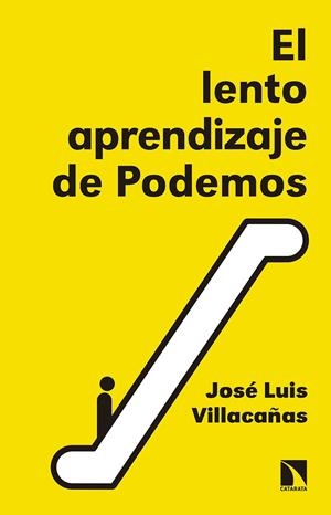 EL LENTO APRENDIZAJE DE PODEMOS | 9788490973271 | VILLACAÑAS BERLANGA, JOSÉ LUIS