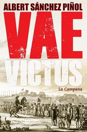 VAE VICTUS | 9788416457281 | SÁNCHEZ PIÑOL, ALBERT