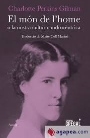 EL MÓN DE L'HOME | 9788417082147 | PERKINS GILMAN, CHARLOTTE
