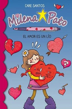 MILENA PATO 3. EL AMOR ES UN LÍO | 9788417064181 | SANTOS, CARE