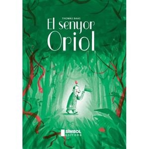 EL SENYOR ORIOL | 9788415315391
