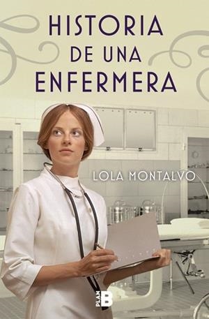 HISTORIA DE UNA ENFERMERA | 9788417001018 | MONTALVO, LOLA