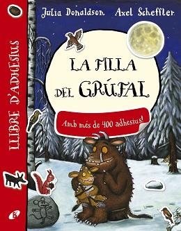LA FILLA DEL GRúFAL. LLIBRE D ' ADHESIUS | 9788499068428 | DONALDSON, JULIA