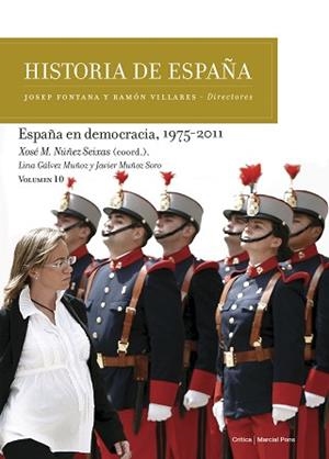 ESPAñA EN DEMOCRACIA, 1975-2011 | 9788417067298 | NúñEZ SEIXAS, XOSé M./GáLVEZ MUñOZ, LINA/MUñOZ SORO, JAVIER