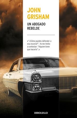 UN ABOGADO REBELDE | 9788466341509 | JOHN GRISHAM