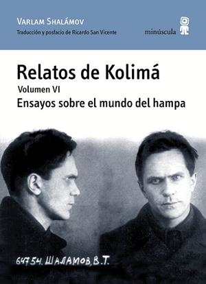 RELATOS DE KOLIMá VI. ENSAYOS SOBRE EL MUNDO DEL HAMPA | 9788494675447 | SHALáMOV, VARLAM