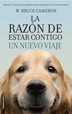 LA RAZóN DE ESTAR CONTIGO. UN NUEVO VIAJE | 9788416867912 | CAMERON, W. BRUCE