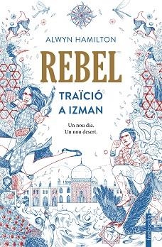 REBEL. TRAïCIó A IZMAN | 9788416716593 | HAMILTON, ALWYN