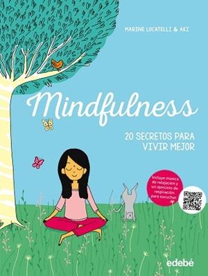 MINDFULNESS 20 SECRETOS PARA VIVIR MEJOR | 9788468331386 | LOCATELLI MARIN