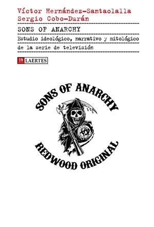 SONS OF ANARCHY | 9788416783335 | HERNáNDEZ-SANTAOLALLA, VíCTOR/COBO-DURáN, SERGIO/VARIOS AUTORES