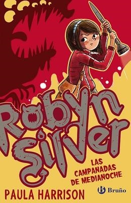ROBYN SILVER: LAS CAMPANADAS DE MEDIANOCHE | 9788469622230 | HARRISON, PAULA