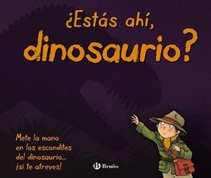 ¿ESTáS AHí, DINOSAURIO? | 9788469621691 | VARIOS