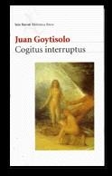 COGITUS INTERRUPTUS | 9788432207877 | GOYTISOLO, JUAN