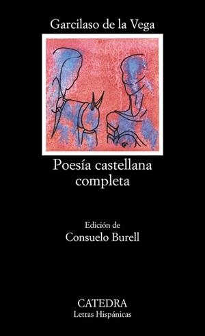 POESIA CASTELLANA COMPLETA | 9788437600673 | GARCILASO DE LA VEGA