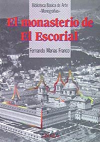 MONASTERIO DE EL ESCORIAL, EL | 9788420740348 | Mar¡as Franco, Fernando
