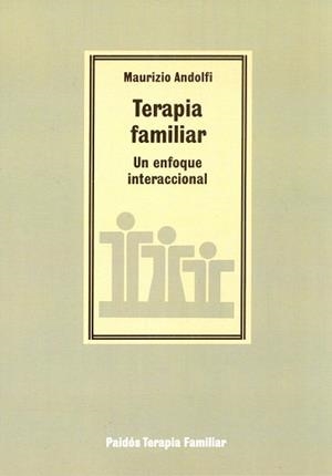 TERAPIA FAMILIAR : UN ENFOQUE INTERACCIONAL | 9788475096506 | Andolfi, Maurizio