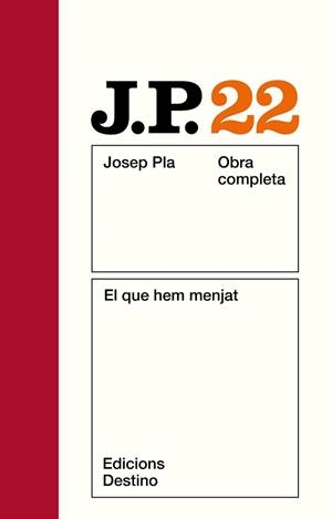 PLA: EL QUE HEM MENJAT. O.C. VOL.22 | 9788423306510 | PLA, JOSEP