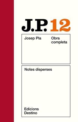 PLA: NOTES DISPERSES. O.C. VOL.12 | 9788423305353 | PLA, JOSEP