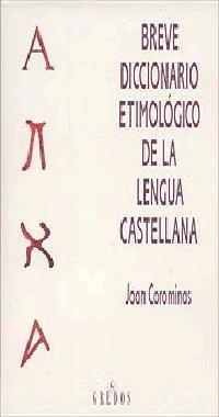 BREVE DICCIONARIO ETIMOLOGICO DE LA LENGUA CASTEL | 9788424913328 | COROMINES I VIGNEAUX, JOAN