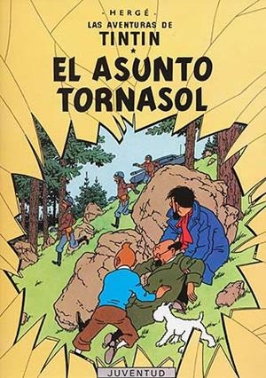 ASUNTO TORNASOL, EL | 9788426103819 | Herge (Seud. de Remi, Georges)