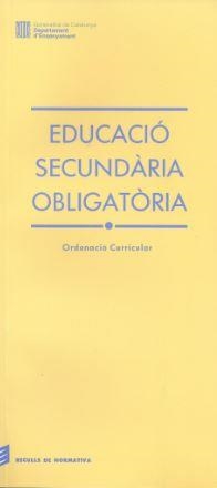 EDUCACIO SECUNDARIA OBLIGAT|RIA : ORDENACIO CURRI | 9788439322702 | An¢nimas y colectivas