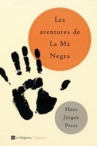 AVENTURES DE LA MA NEGRA, LES | 9788482643298 | JšRGEN PRESS, HANS