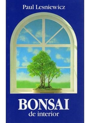 BONSAI DE INTERIOR | 9788428207461 | Lesniewicz, P.