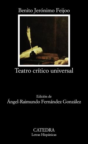 TEATRO CRITICO UNIVERSAL : DISCURSOS VARIOS EN TO | 9788437602523 | FEIJOO, BENITO JERONIMO