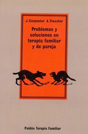 PROBLEMAS Y SOLUCIONES EN TERAPIA FAMILIAR Y PAREJ | 9788475098500 | CARPENTER, J.