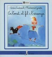 TONET,EL FIL I L`ARANYA, EN | 9788424622022 | CUADRENCH, ANTONI