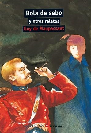 BOLA DE SEBO Y OTROS RELATOS | 9788431633097 | SANCHEZ ENCISO, JUAN/BENíTEZ EIROA, ESTHER/MAUPASSANT, GUY