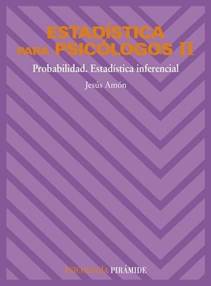 ESTADISTICA PARA PSICOLOGOS 2 | 9788436801538 | AMóN HORTELANO, JESúS