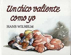 UN CHICO VALIENTE COMO YO | 9788426126580 | HANS WILHELM