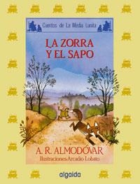 ZORRA Y EL SAPO, LA | 9788476470343 | ALMODOVAR, A.R.