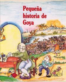 PEQUE¥A HISTORIA DE GOYA | 9788485984787 | MARTIN, LYDIA