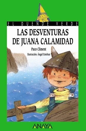 DESVENTURAS DE JUANA CALAMIDAD, LAS | 9788420762791 | CLIMENT, PACO