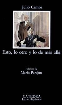 ESTO LO OTRO Y LO DE MAS ALLA | 9788437612874 | CAMBA,JULIO