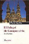 PEL.LEGRI DE COMPOSTELA, EL | 9788482568010 | COELHO, PAULO