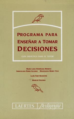 PROGRAMA PARA ENSE¥AR A TOMAR DECISIONES.TUTOR. | 9788475842615 | RODRíGUEZ MORENO, Mª LUISA/DORIO ALCARAZ, INMACULADA/MOREY VICH, MAGDALENA