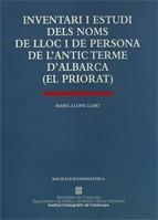 INVENTARI I ESTUDI -NOMS DE LLOC I PERS.D'ALBARCA | 9788439330240 | LLOPIS LLORT,ISABEL