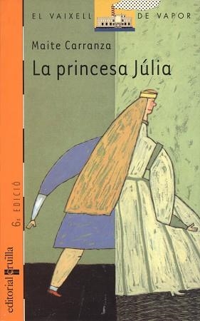 PRINCESA JULIA, LA | 9788476299098 | CARRANZA, MAITE