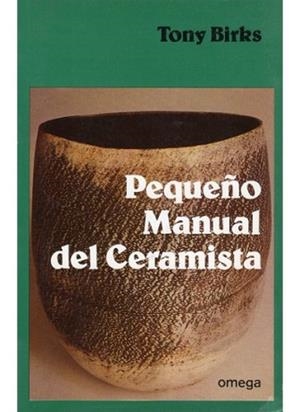 PEQUE¥O MANUAL DEL CERAMISTA | 9788428206228 | BIRKS, TONY