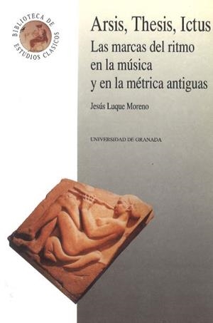 ARSIS, THESIS, ICTUS.LAS MARCAS DEL RITMO EN LA MU | 9788433819284 | LUQUE MORENO, JESUS