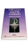LORCA Y LA CULTURA POPULAR MARROQUI | 9788479542092 | AHMED EL GAMOUN