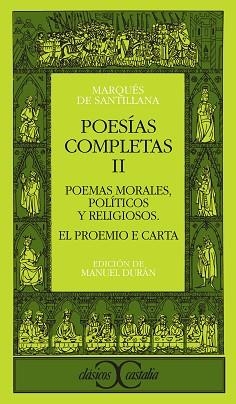 POESIAS COMPLETAS. T.2. POEMAS MORALES, POLITICOS | 9788470393297 | SANTILLANA, I¥IGO LOPEZ DE MENDOZA, MARQUS DE