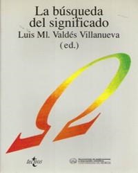 BUSQUEDA DEL SIGNIFICADO | 9788430919222 | VALDS VILLANUEVA, LUIS MANUEL, ETC.