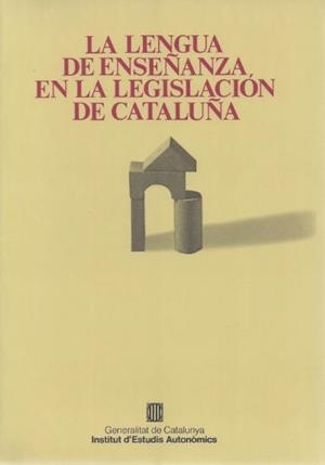 LENGUA DE ENSE¥ANZA EN LA LEGISLACION DE CATALU¥A | 9788439333012